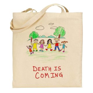 Bolsa de tela Tote bag Weirdo Kids – Death is coming