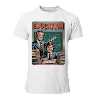Camiseta Hombre Education – Memorizing things you’ll never use
