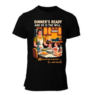 Camiseta Hombre Those wicked 50s – dinners ready and so is the will