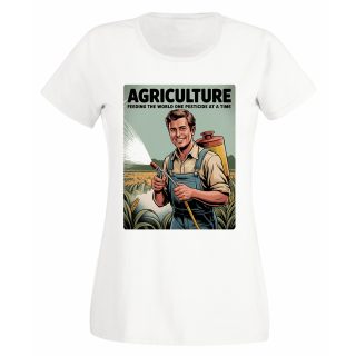 Camiseta Mujer Agriculture – Feeding the World One Pesticide at a Time