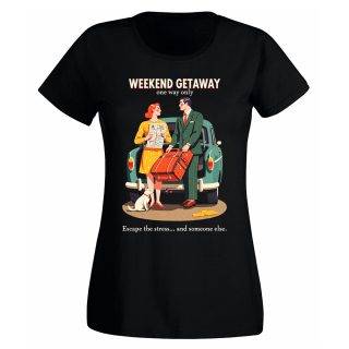 Camiseta Mujer Those wicked 50s – Weekend getaway one way only